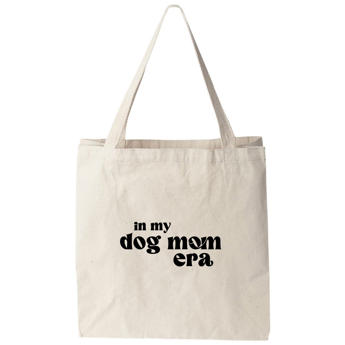 a tote bag that says in my dog mom era