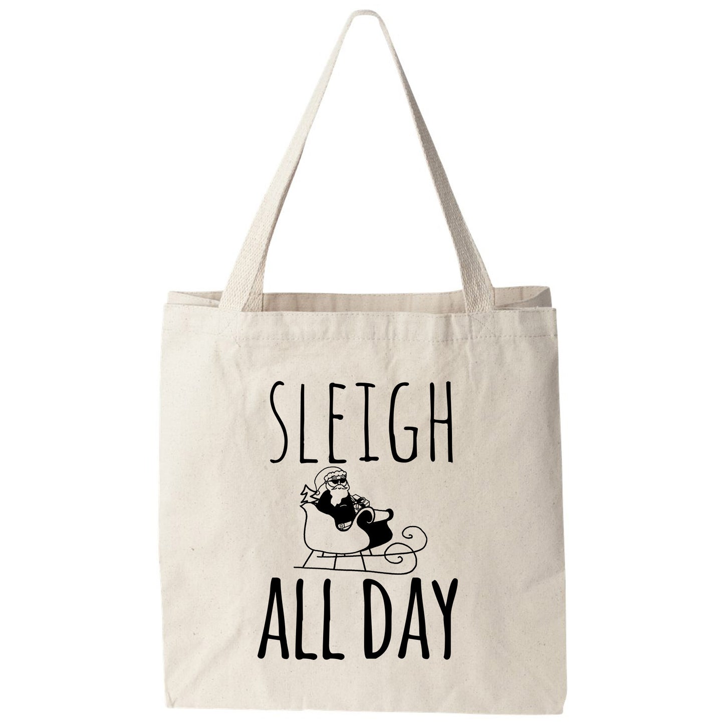 a tote bag that says sleigh all day