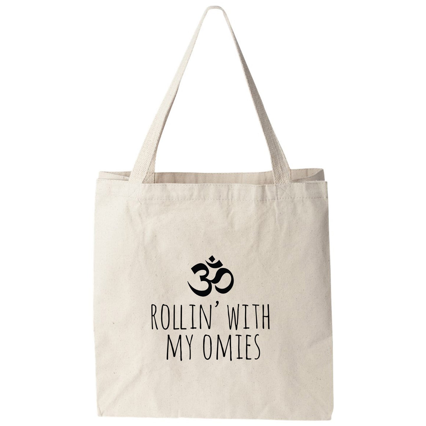 a tote bag with the words rollin'with my omies on it