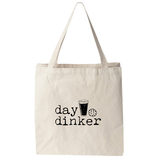 a tote bag that says day drinker