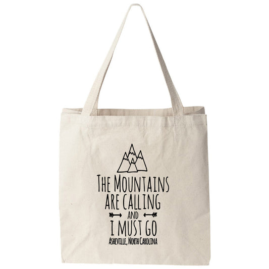 a tote bag with the words the mountains are calling and i must go