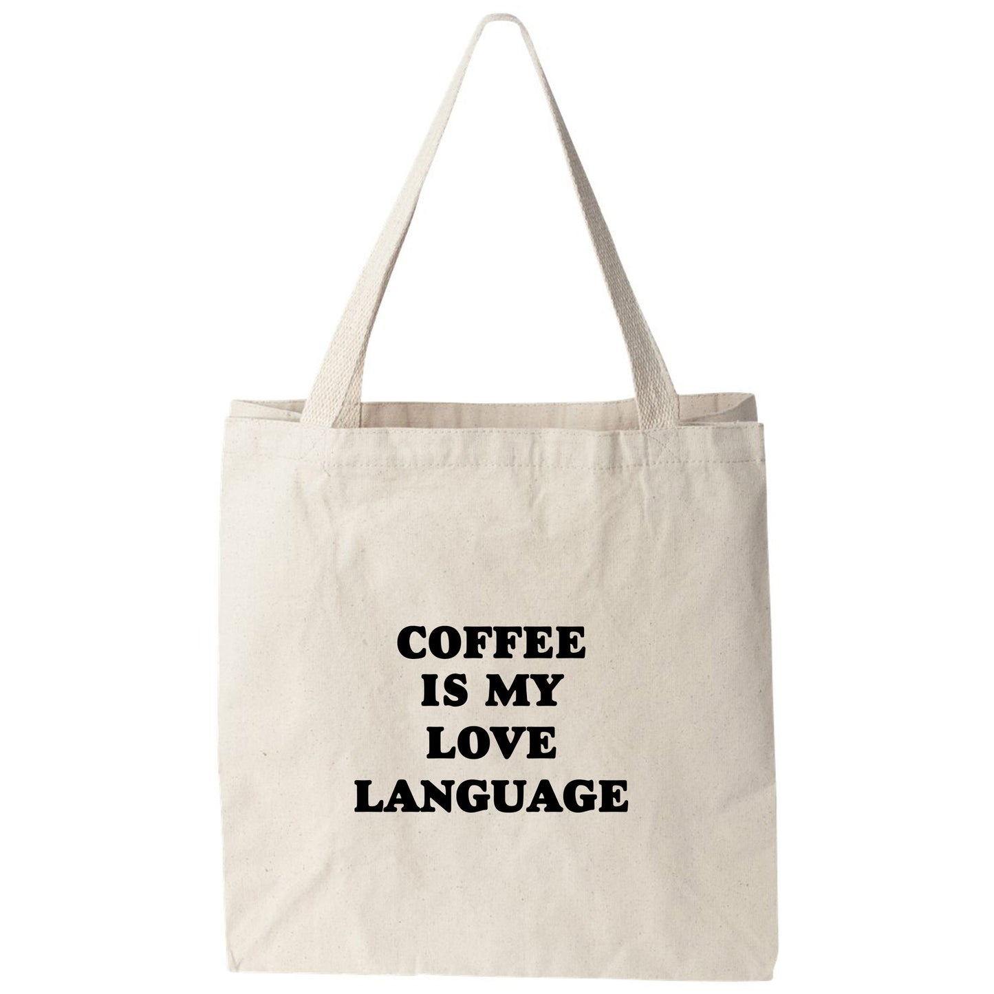 a tote bag that says coffee is my love language