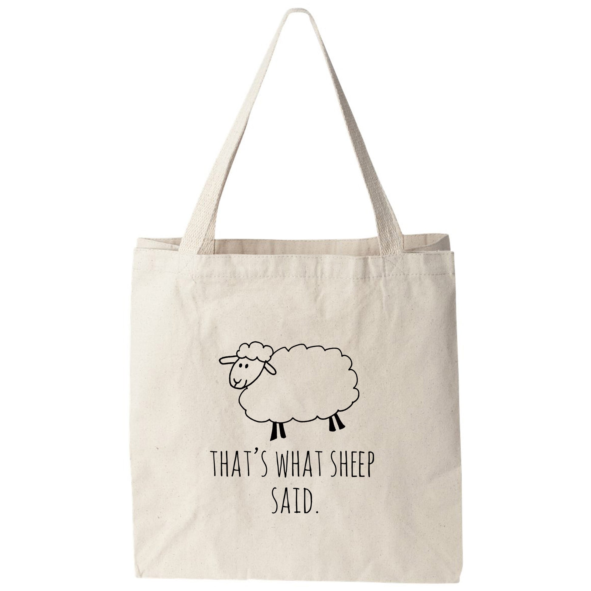 a tote bag with a sheep saying that's what she said