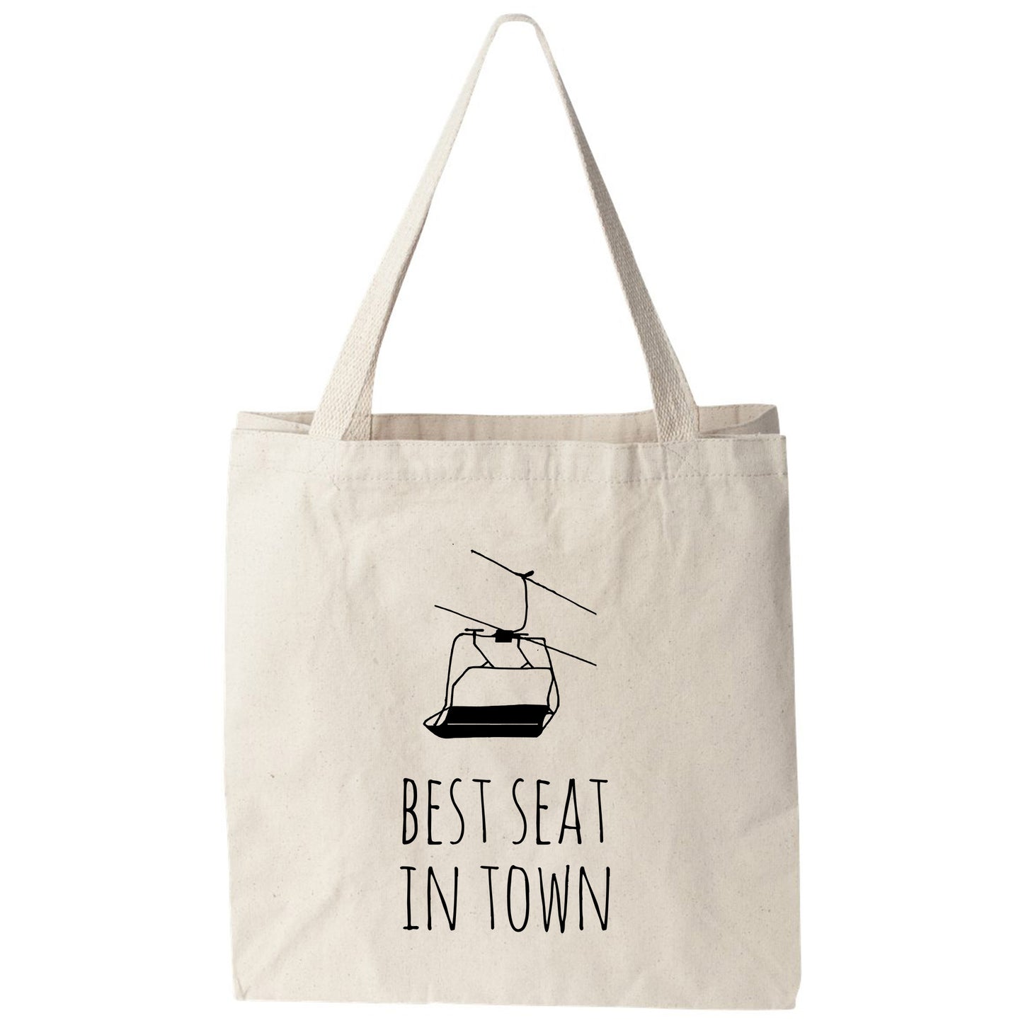 a tote bag that says best seat in town