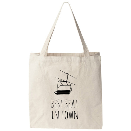 a tote bag that says best seat in town