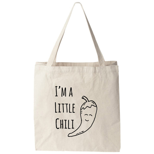 a tote bag that says i'm a little chilli