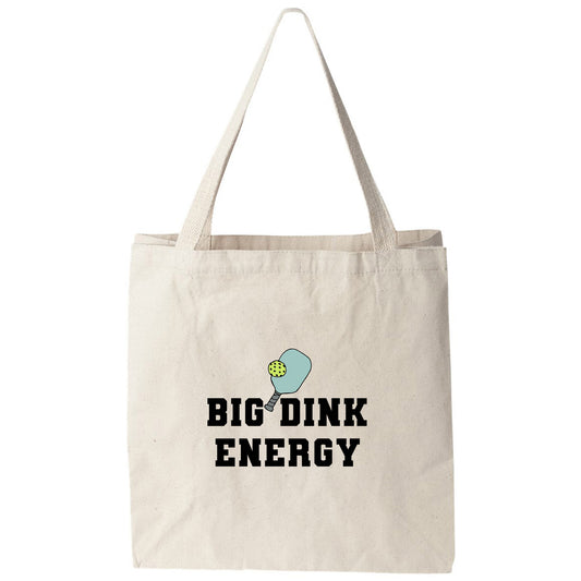 a tote bag that says, big drink energy