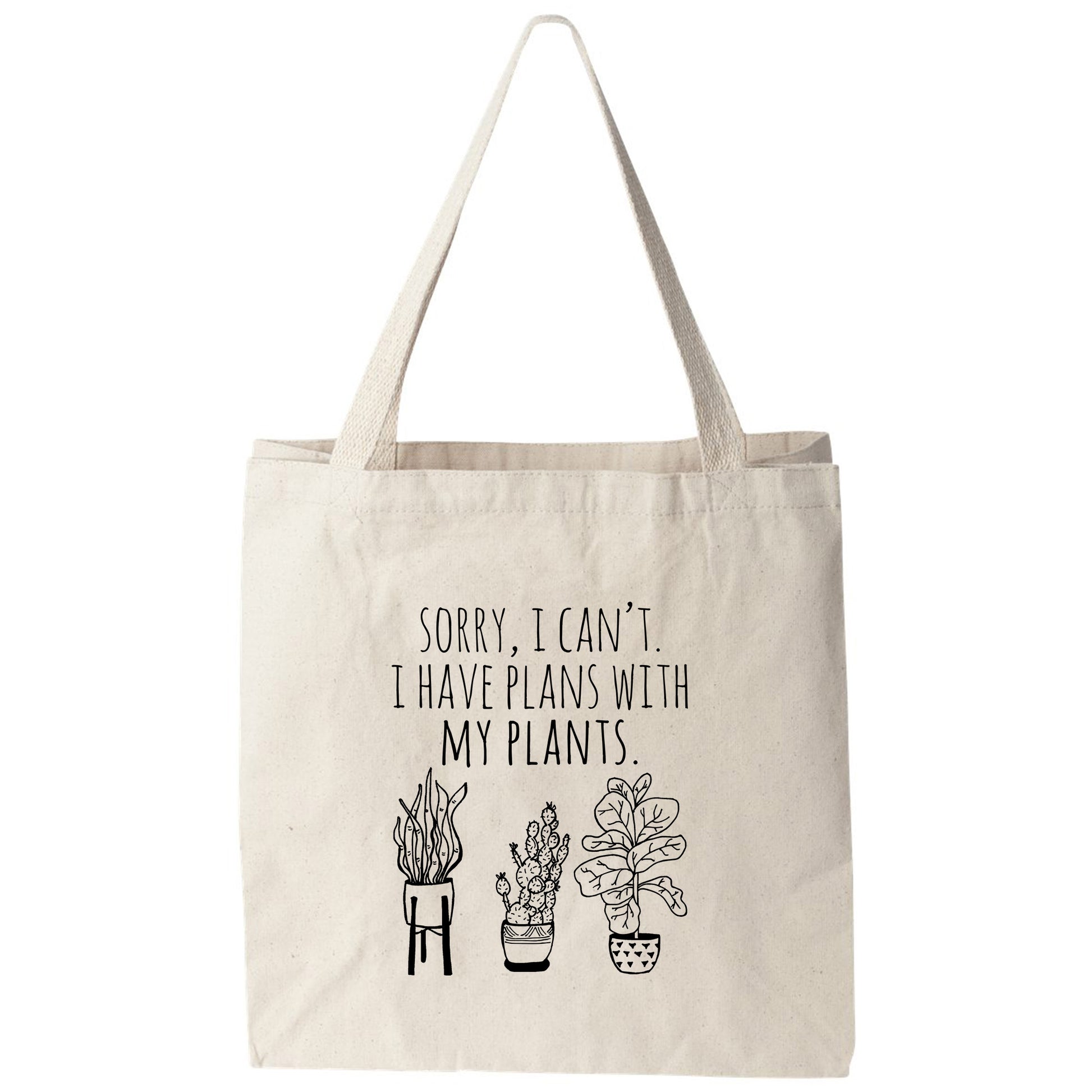 a tote bag that says sorry i can't i have plans with my