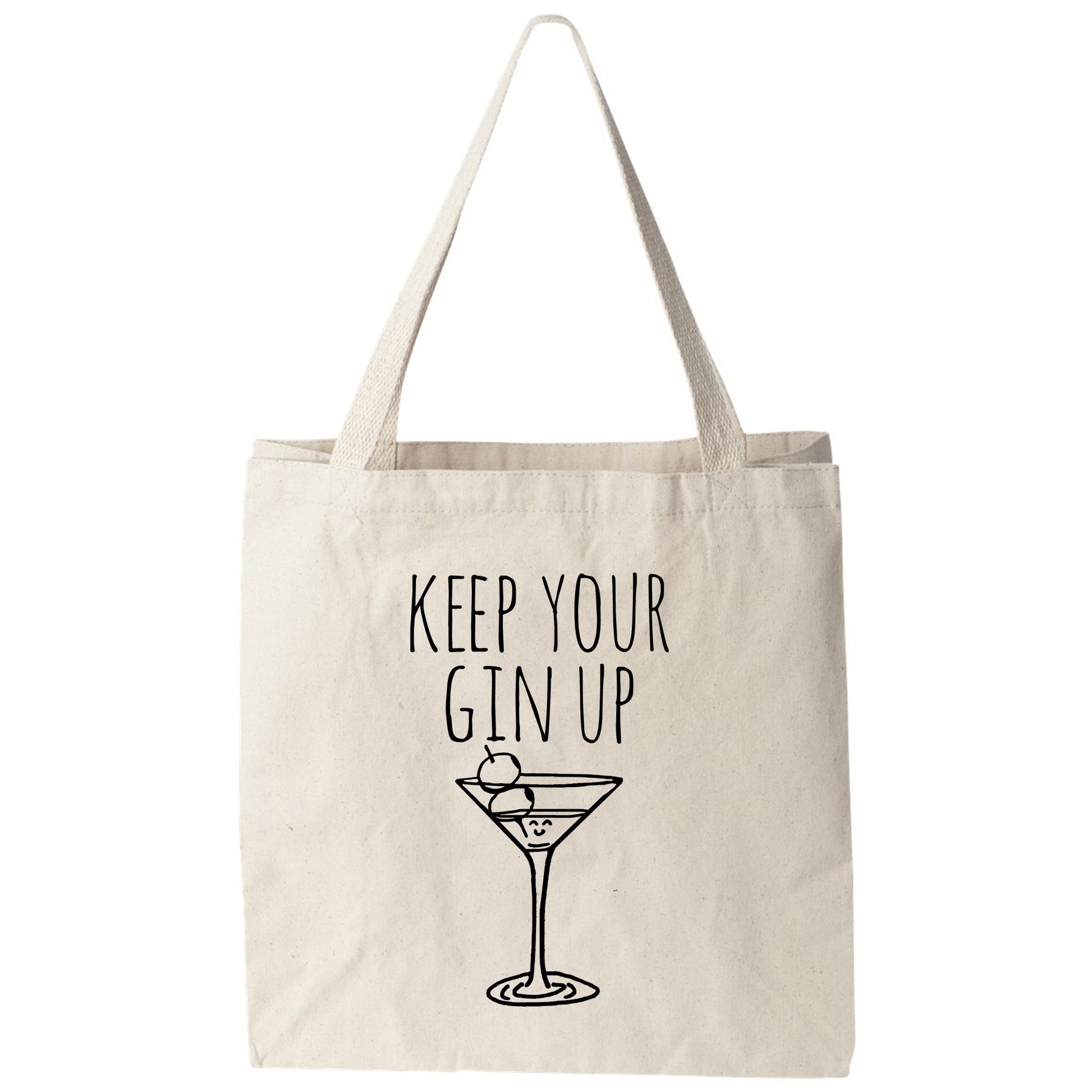 a tote bag that says keep your gin up