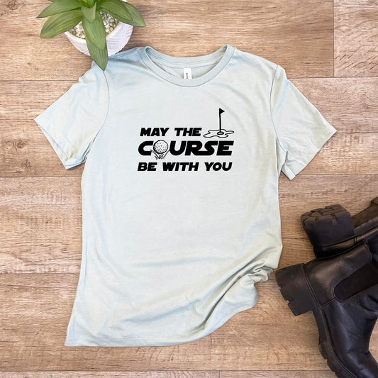 a t - shirt that says may the course be with you