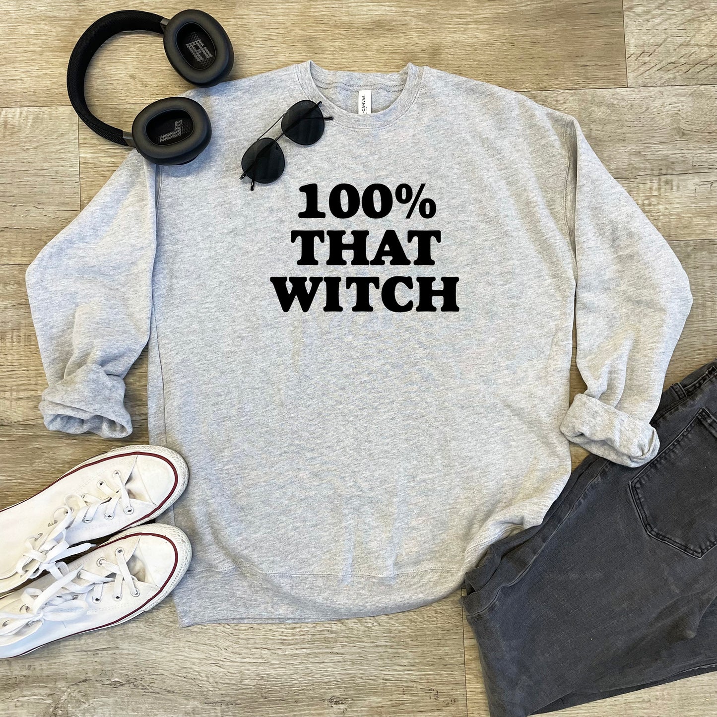 100% That Witch - Unisex Sweatshirt - Dusty Blue or Athletic Heather