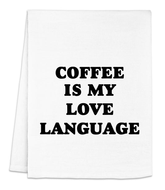 a white tea towel with the words coffee is my love language