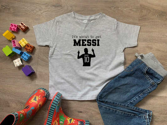 It's About To Get Messi (Soccer) - Toddler Tee - Heather Gray