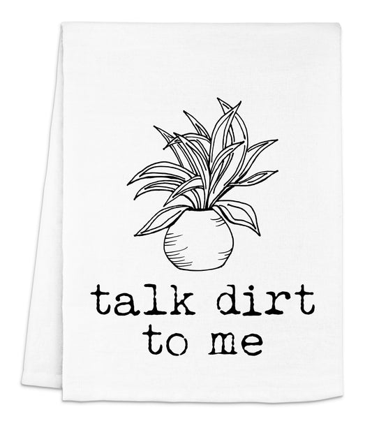 a dish towel with a plant on it that says talk dirt to me