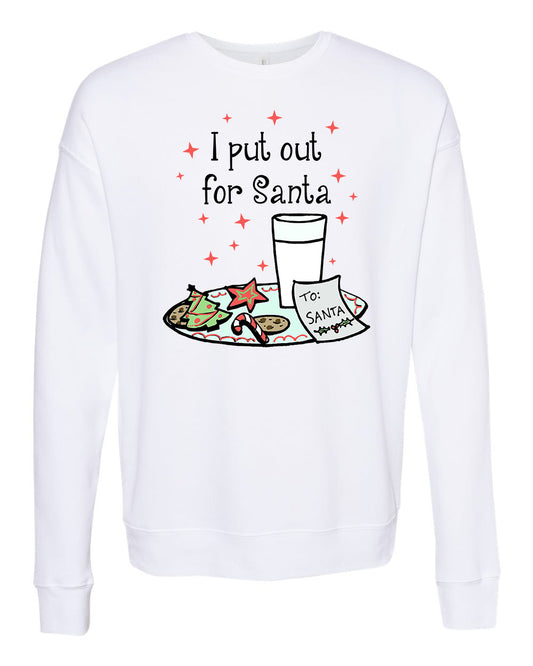 I Put Out For Santa - Unisex Sweatshirt - White