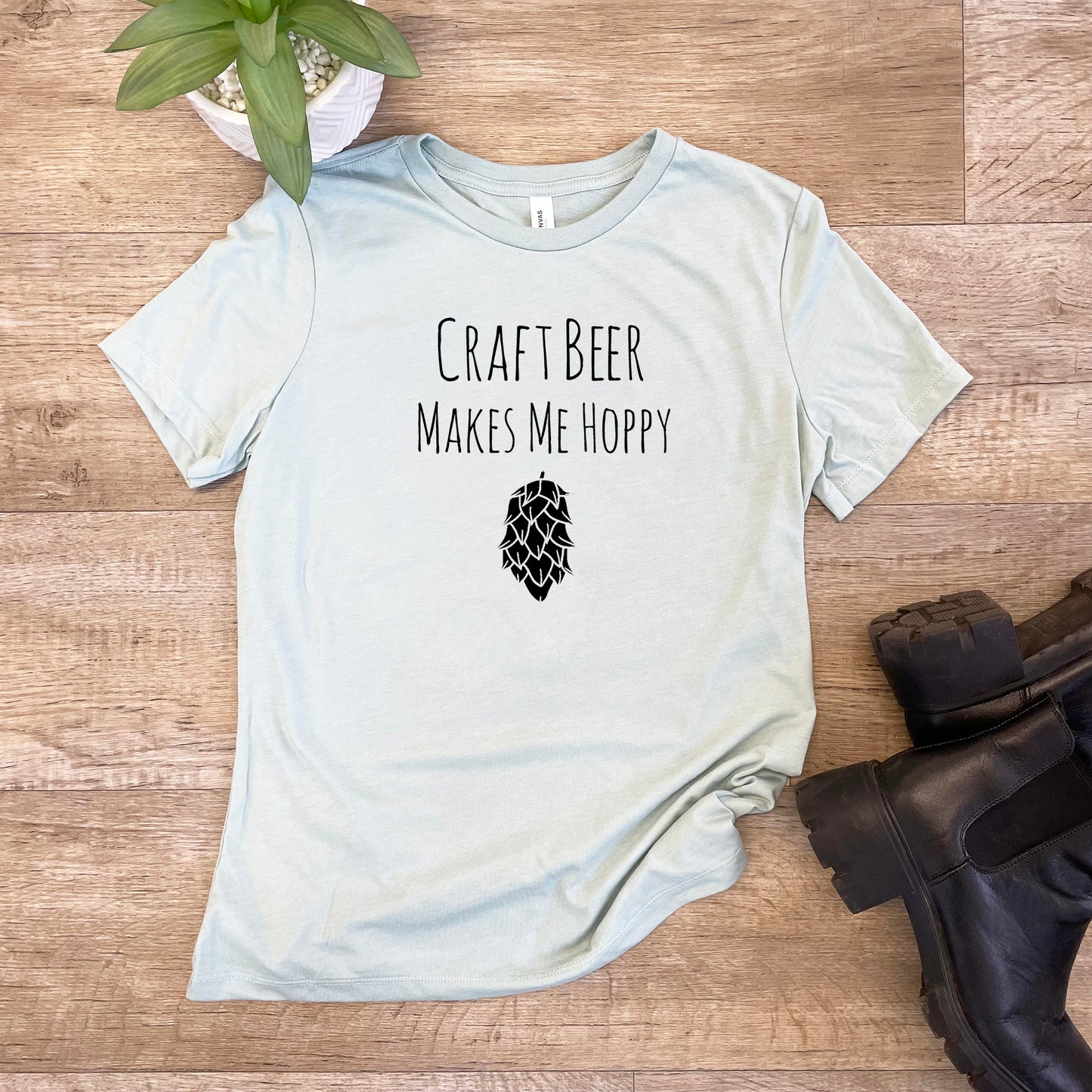 Craft Beer Makes Me Hoppy - Women's Crew Tee - Olive or Dusty Blue