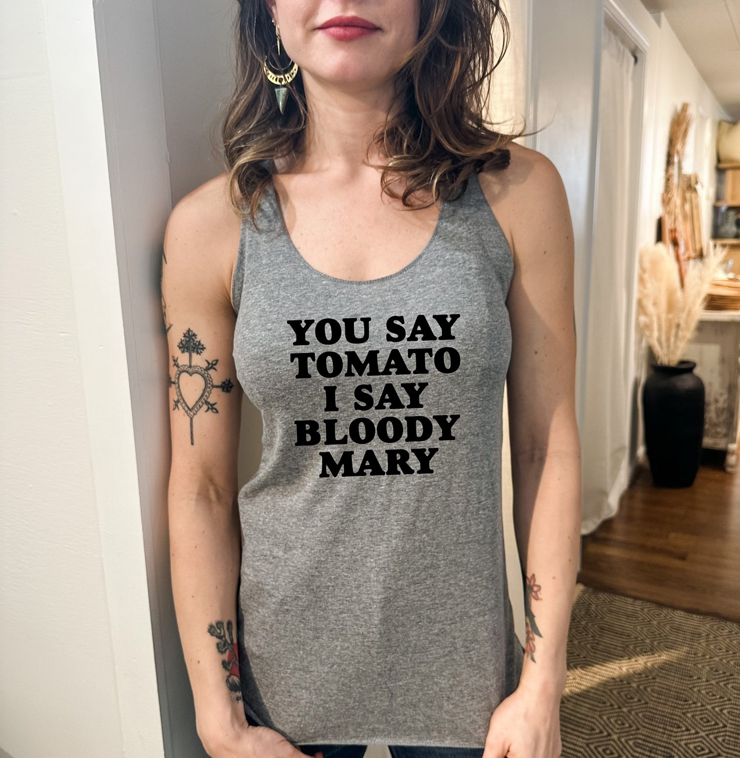 You Say Tomato I Say Bloody Mary - Women's Tank - Heather Gray, Tahiti, or Envy