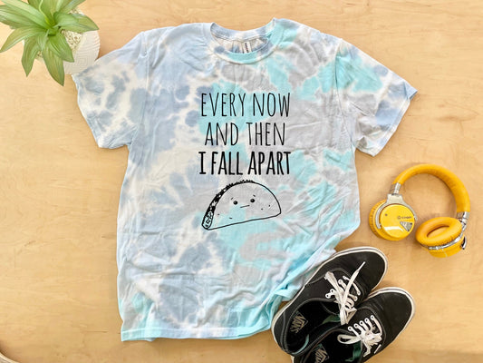 Every Now And Then I Fall Apart (Taco) - Mens/Unisex Tie Dye Tee - Blue