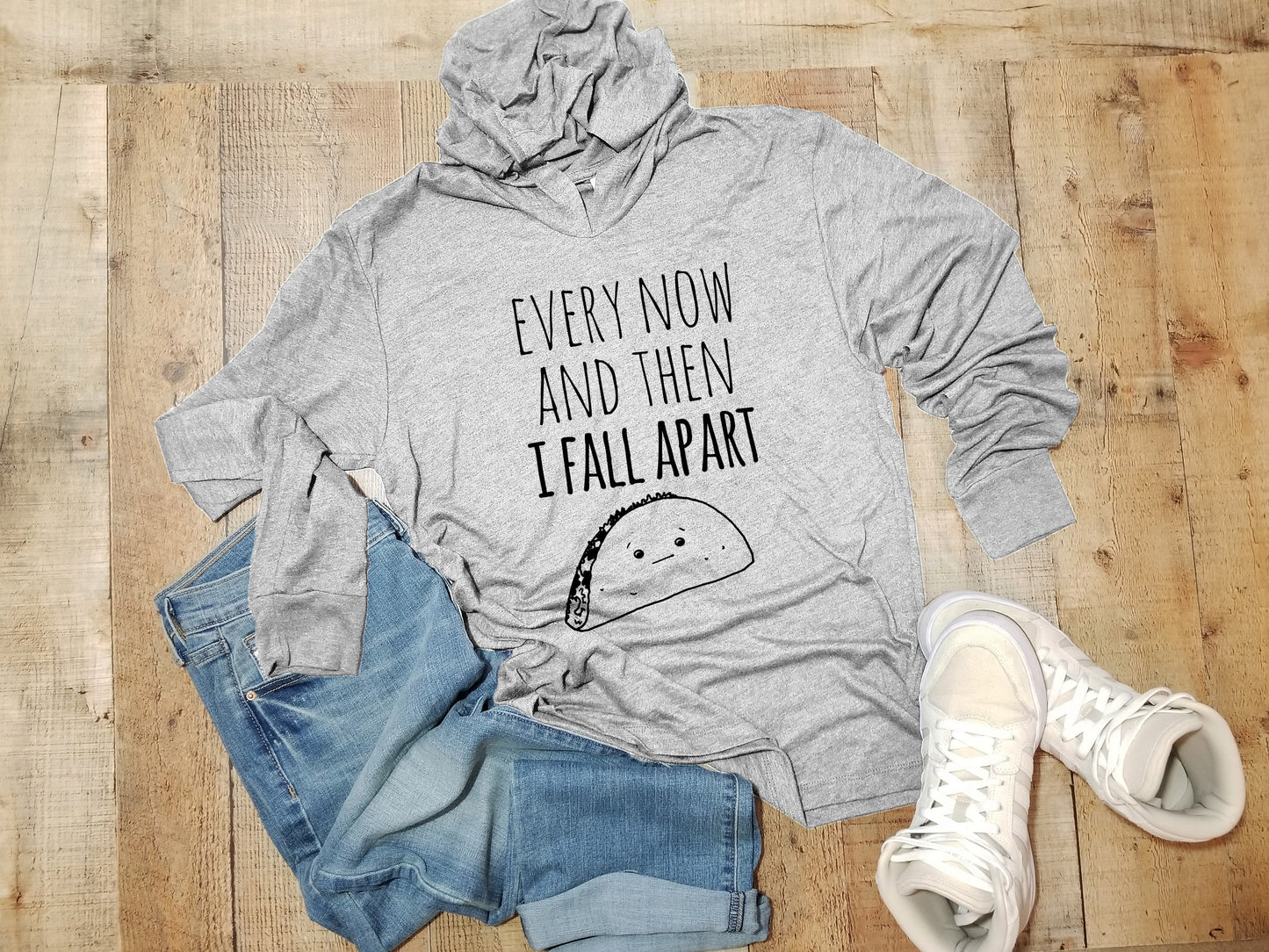 Every Now And Then I Fall Apart (Taco) - Unisex T-Shirt Hoodie - Heather Gray