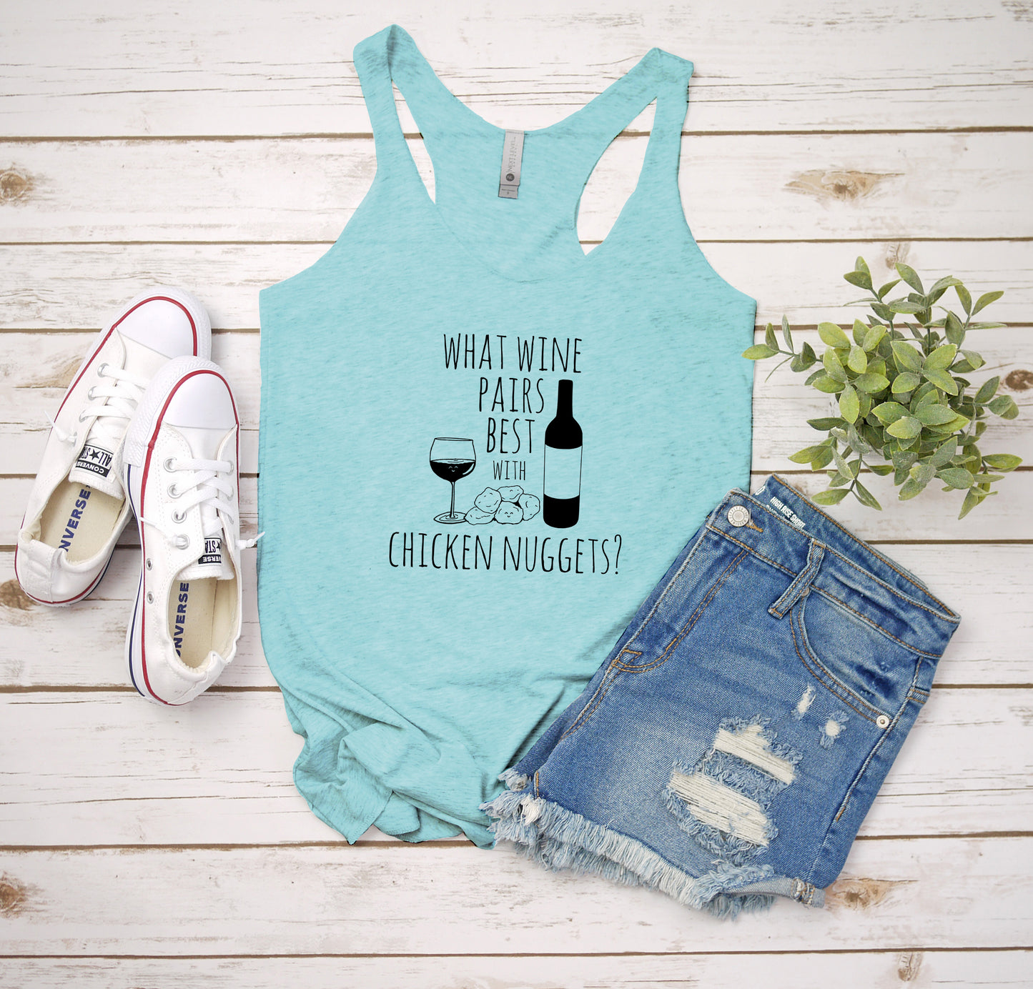 What Wine Pairs Best With Chicken Nuggets - Women's Tank - Heather Gray, Tahiti, or Envy