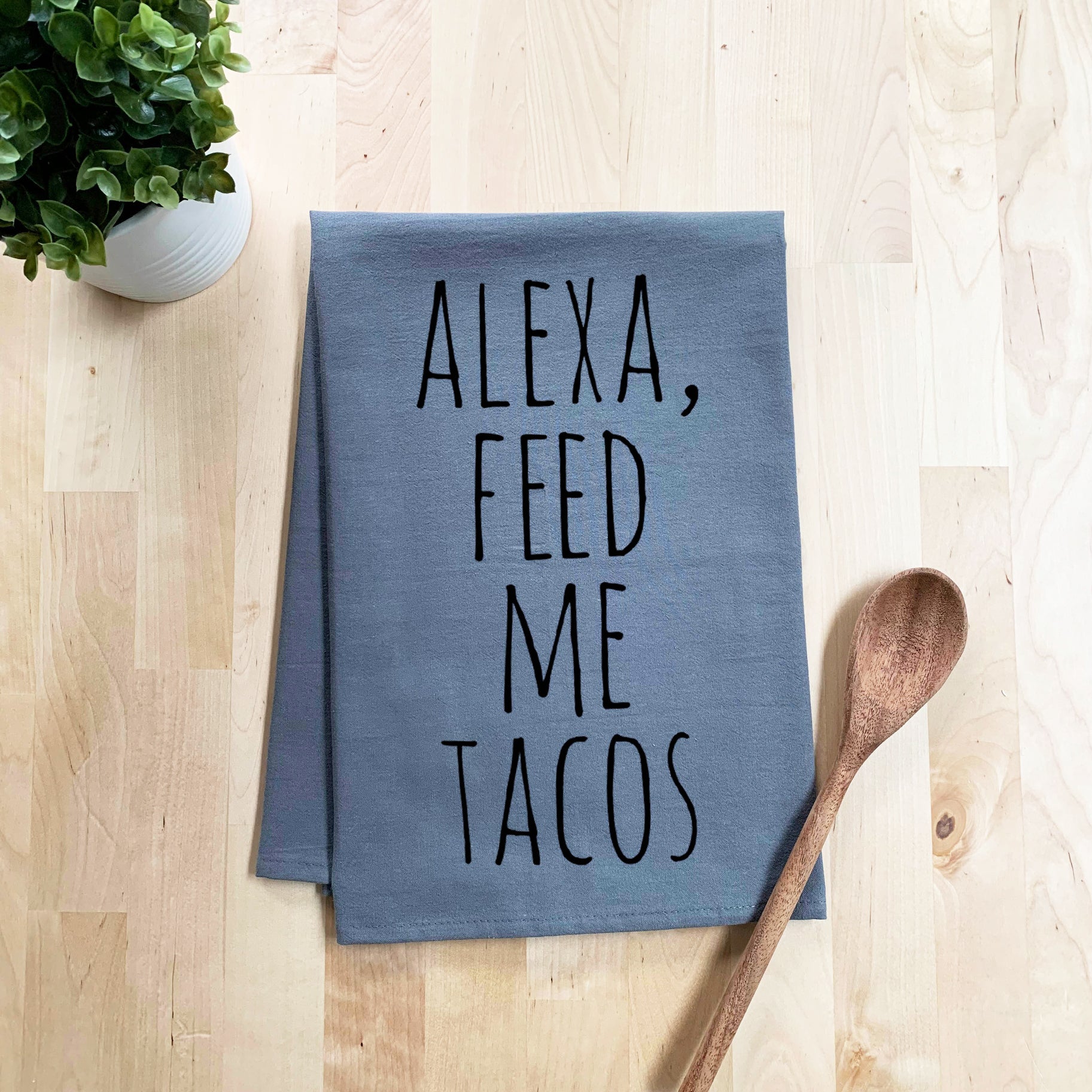 Alexa Feed Me Tacos Dish Towel - White Or Gray - MoonlightMakers