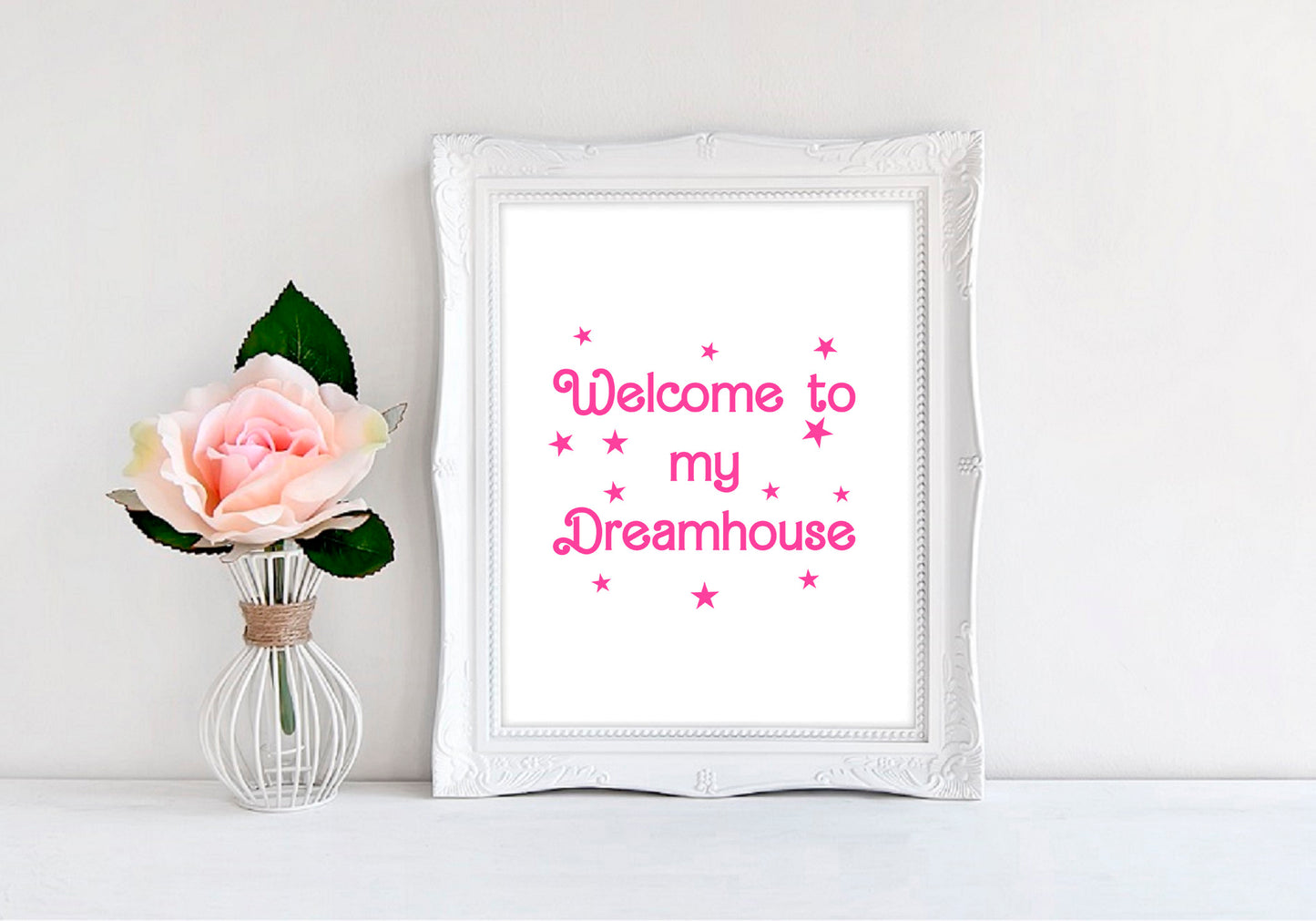 Welcome To My Dreamhouse  - 8"x10" Wall Print