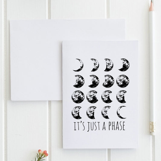 SALE - It's Just A (Moon) Phase - Greeting Card
