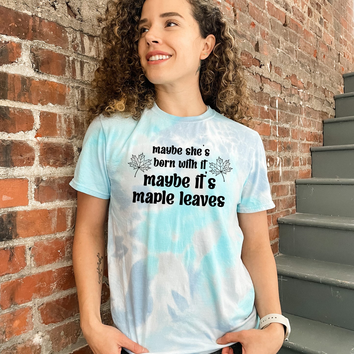 Maybe She's Born With It, Maybe It's Maple Leaves - Mens/Unisex Tie Dye Tee - Blue