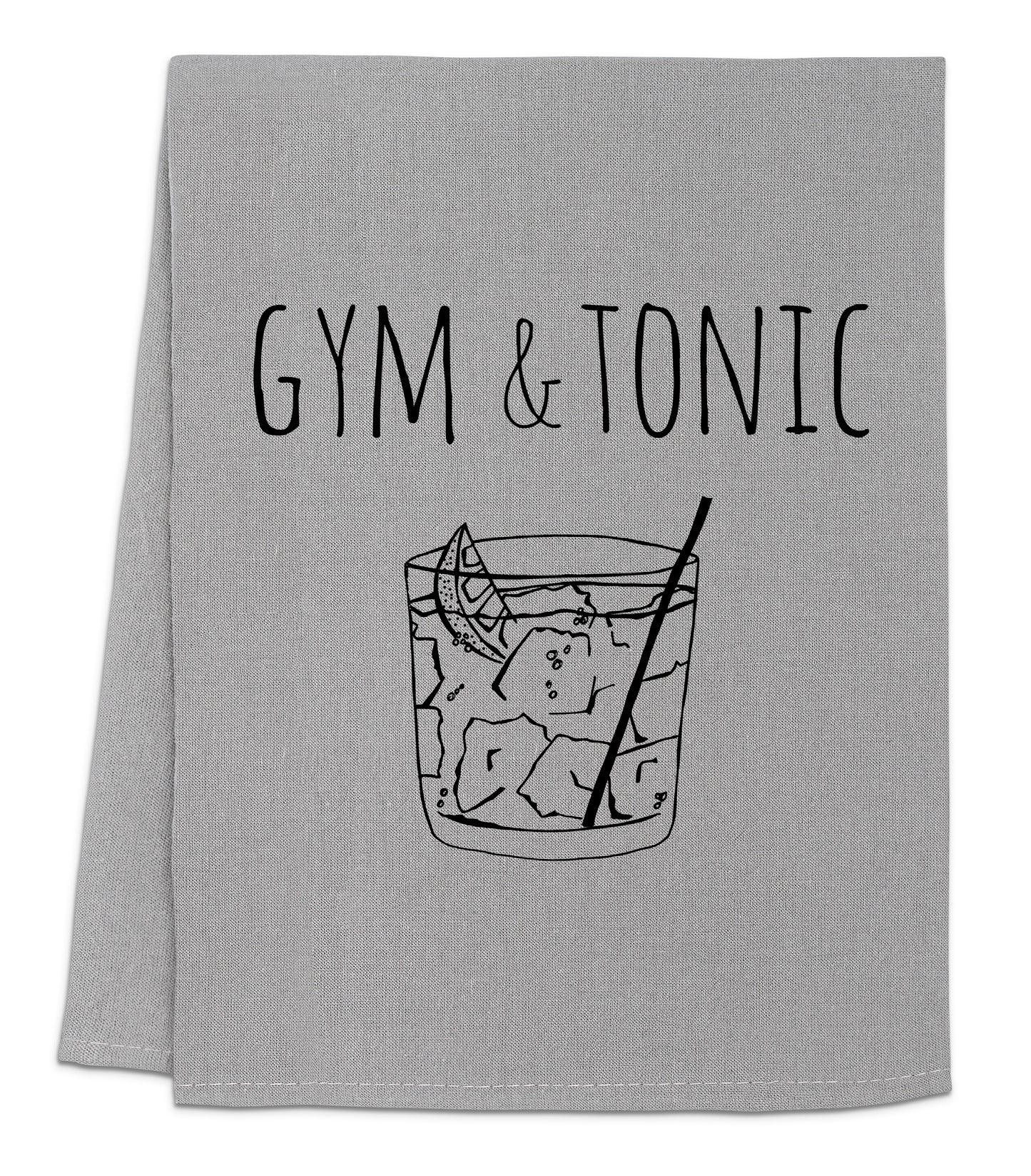 a towel that says gym and tonic on it