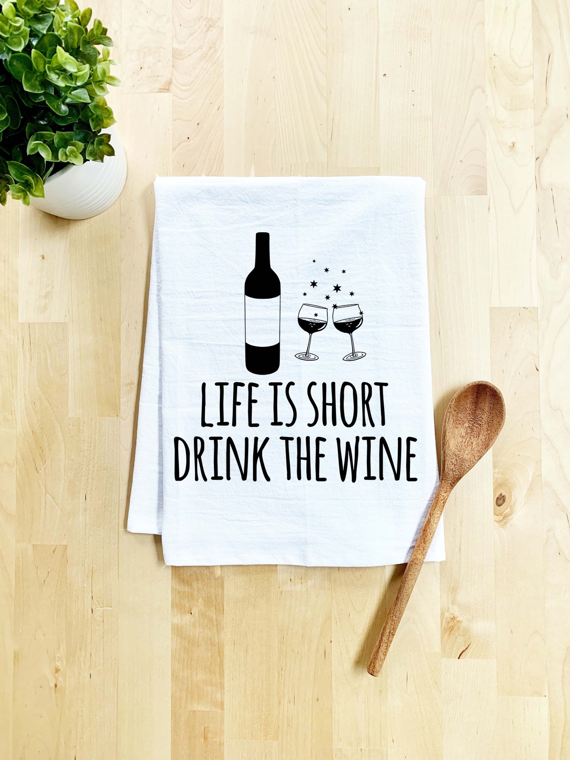 Life Is Short Drink the Wine Dish Towel - White Or Gray - MoonlightMakers