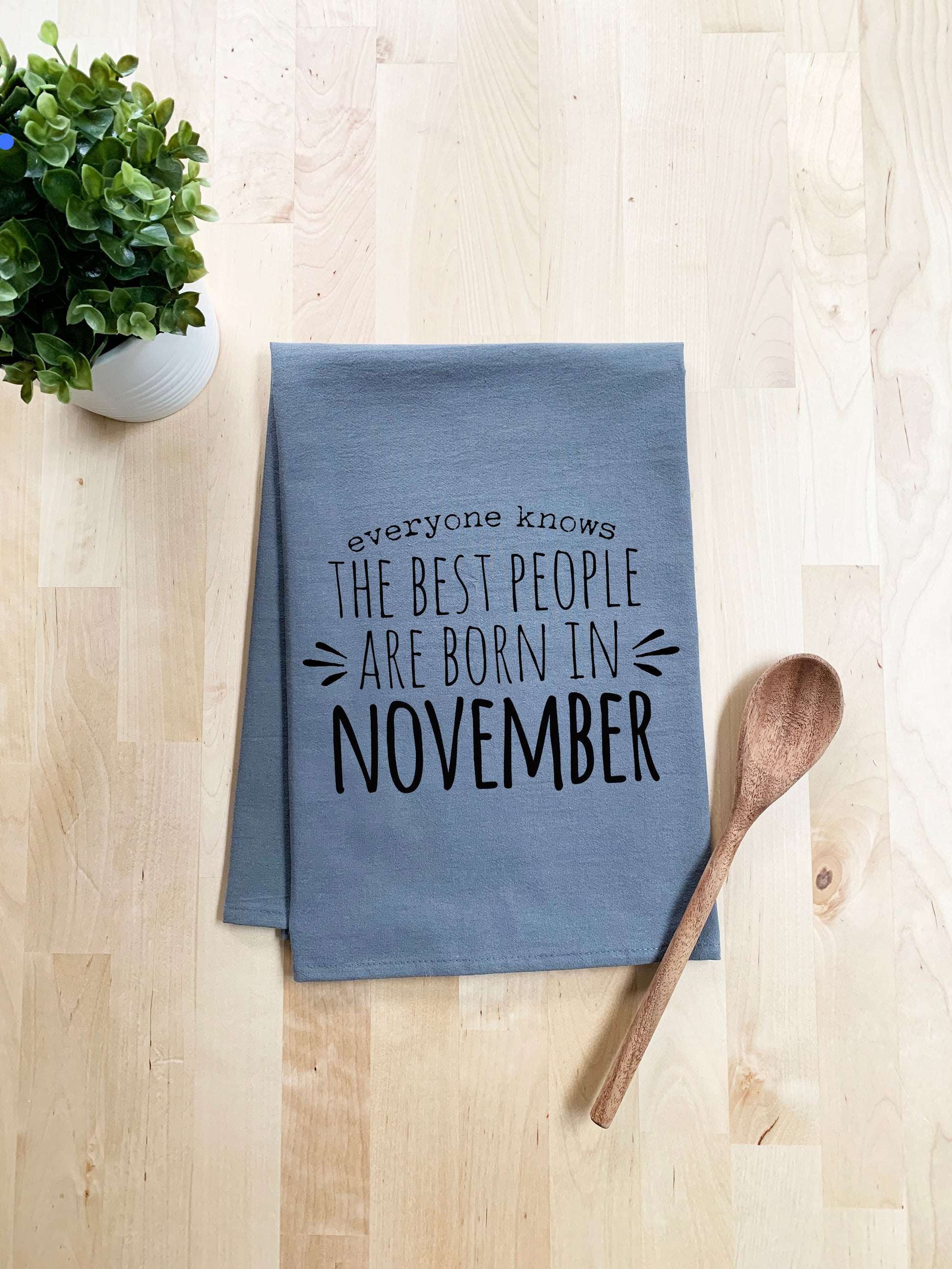 The Best People Are Born In November - Dish Towel - White Or Gray - MoonlightMakers