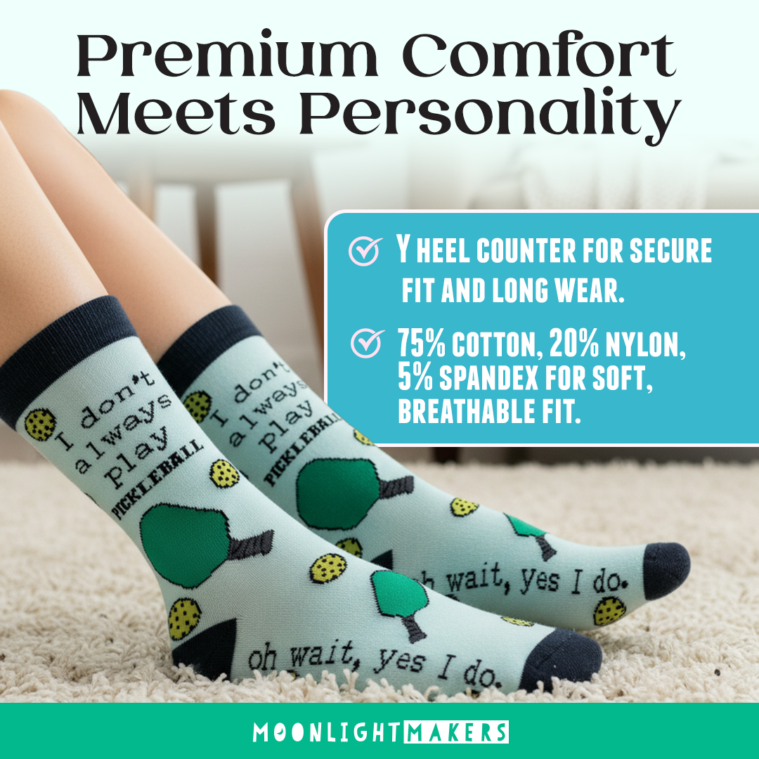 I Don't Always Play Pickleball, Oh Wait, Yes I Do Funny Knit Socks