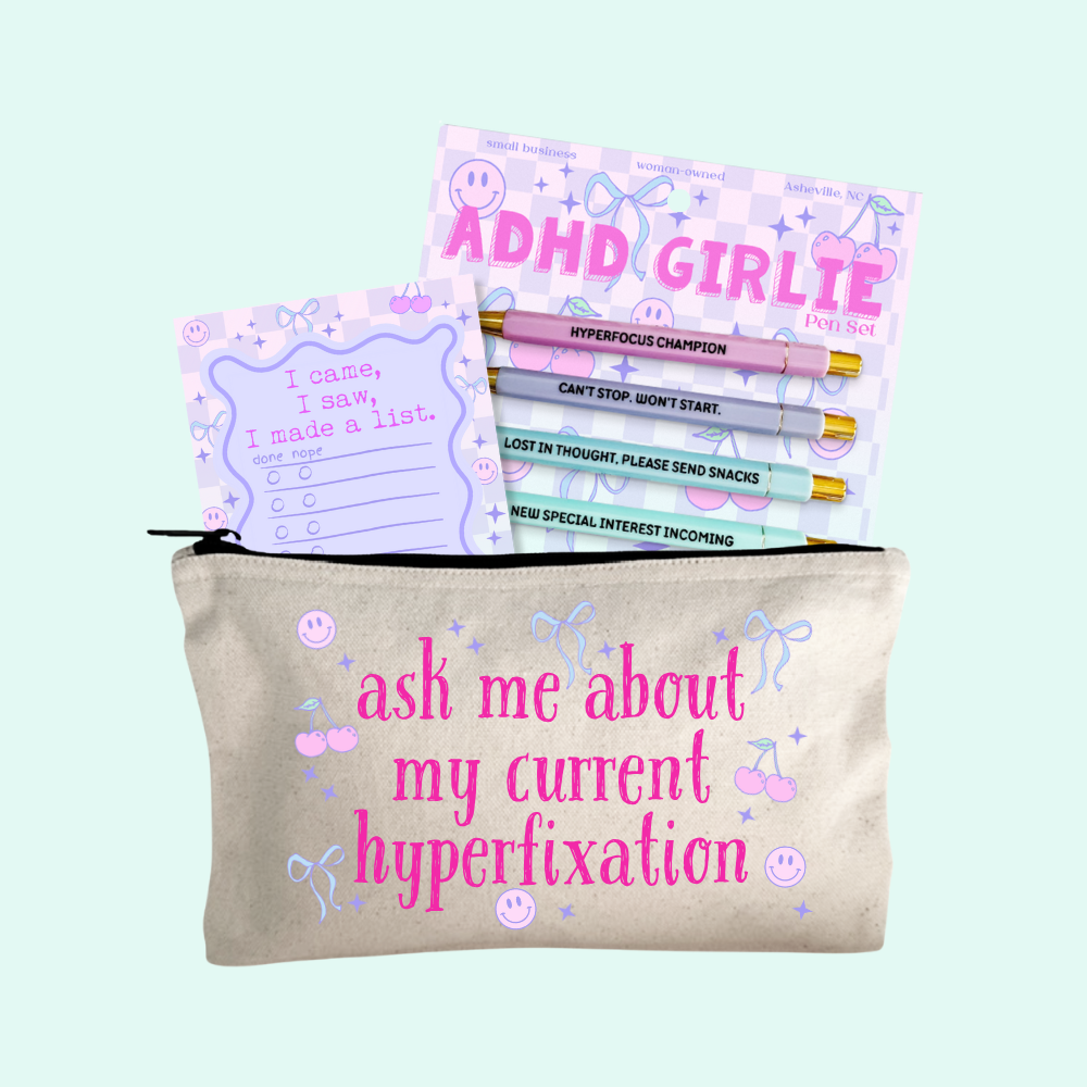 ADHD Gift Set – ADHD Girlie Pen Set, Hyperfixation Zipper Pouch, I Made A List Notepad