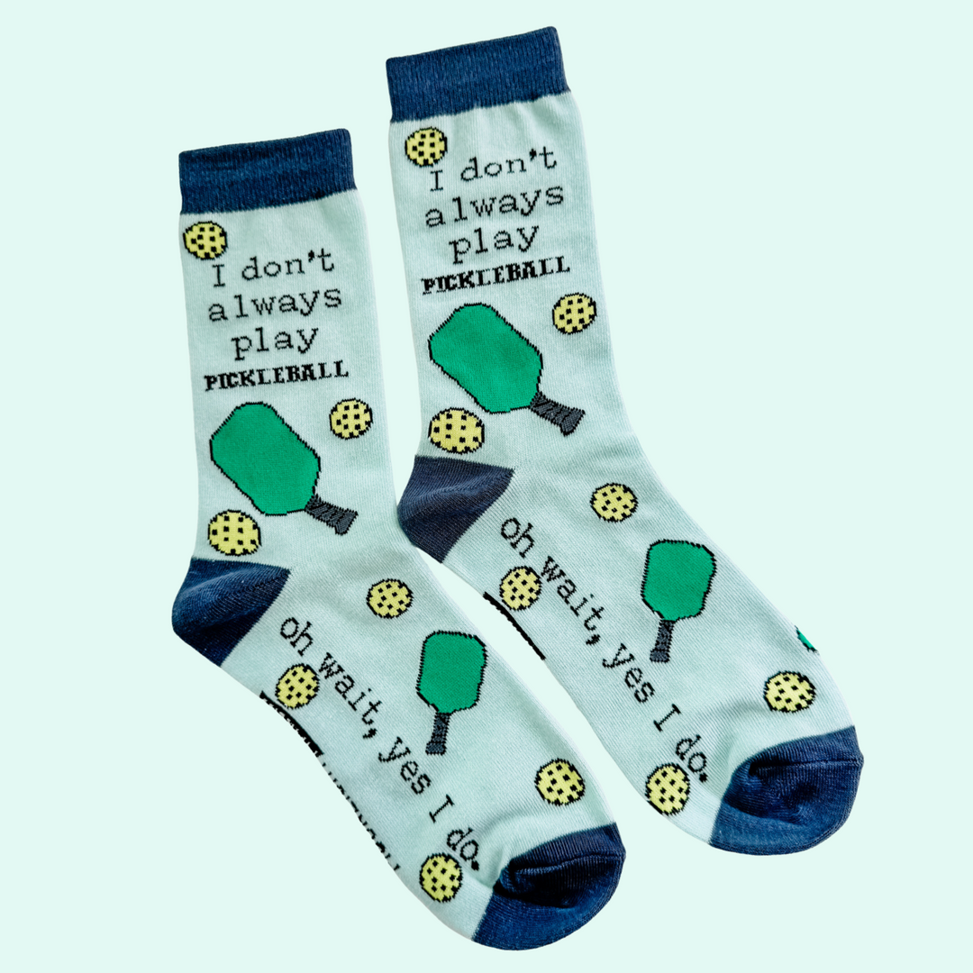 SALE I Don't Always Play Pickleball, Oh Wait, Yes I Do Funny Socks - MoonlightMakers