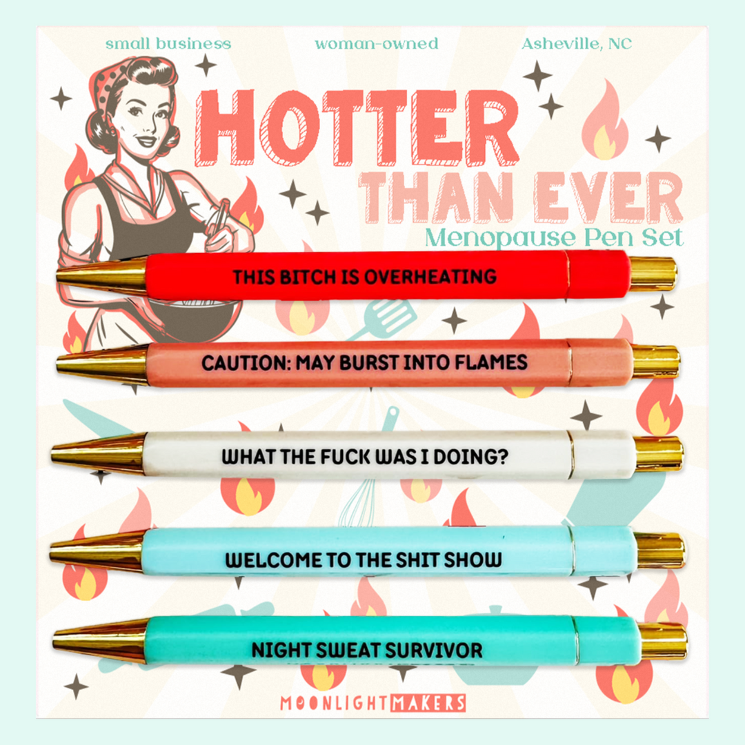 Hotter Than Ever (Menopause) - Pen Set - MoonlightMakers
