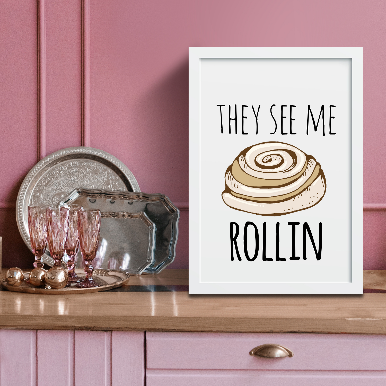 They See Me Rollin' (Cinnamon Roll) Art Print