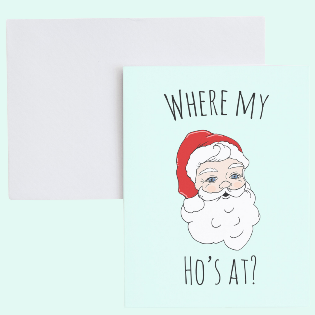 SALE Where My Ho's At? - Christmas Card (Blue)