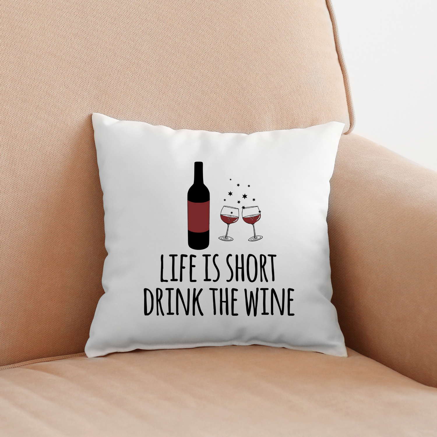 Life Is Short Drink The Wine Throw Pillow