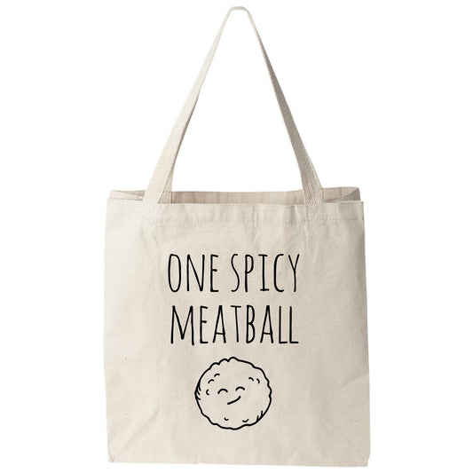 a tote bag that says, one spicy meatball