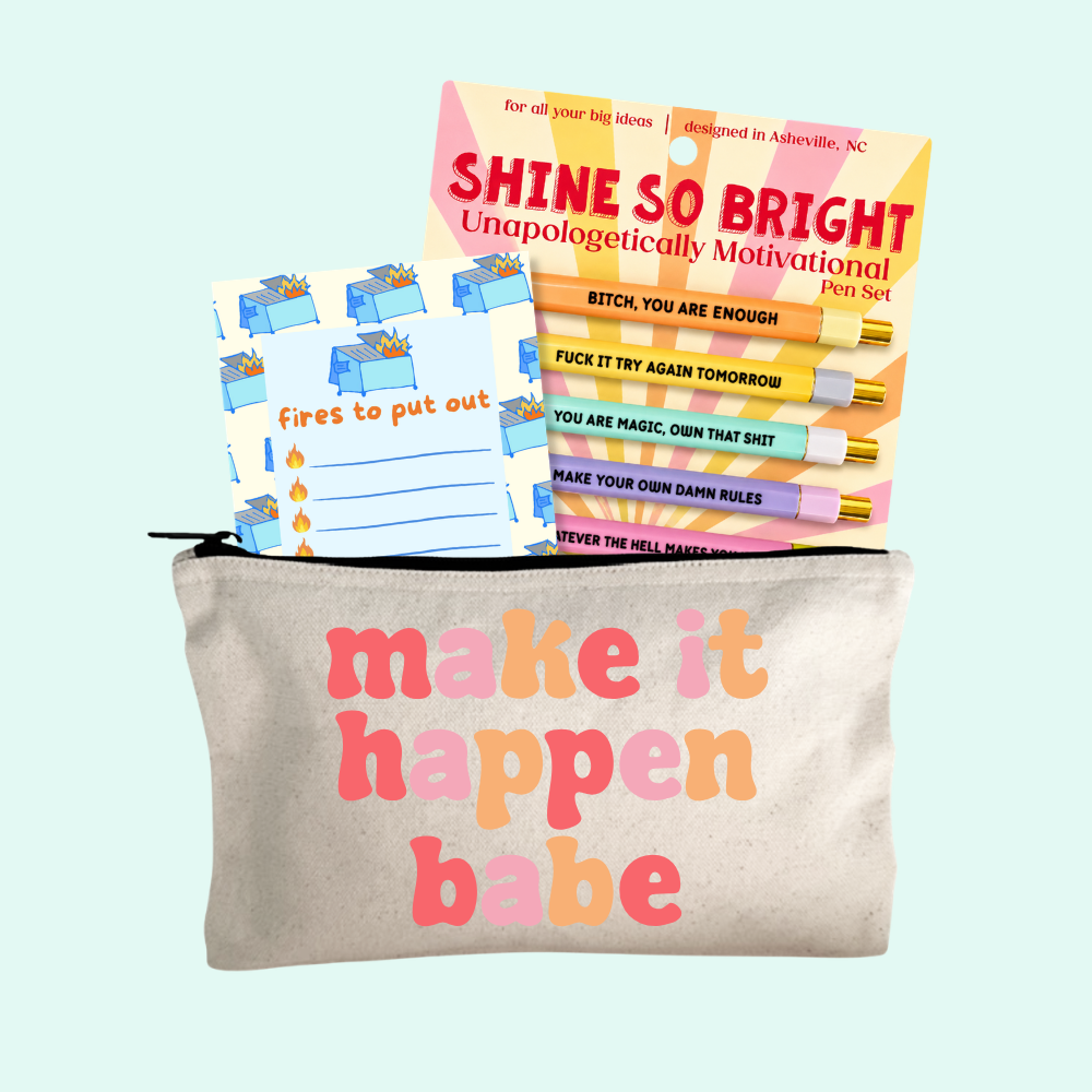 Positivity Gift Set – Shine So Bright Pen Set, Make It Happen Babe Zipper Pouch, Fires To Put Out Notepad