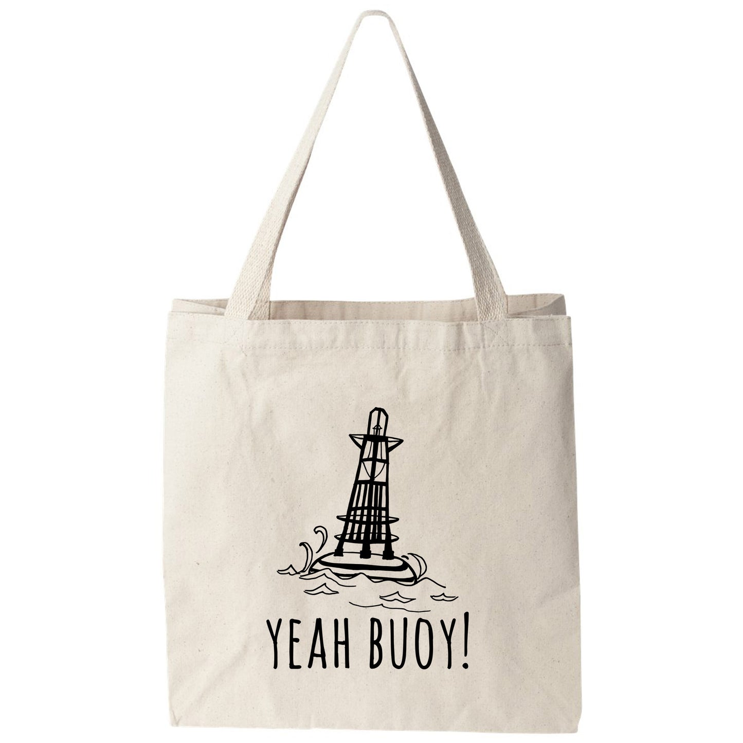 a tote bag that says yeah buoy