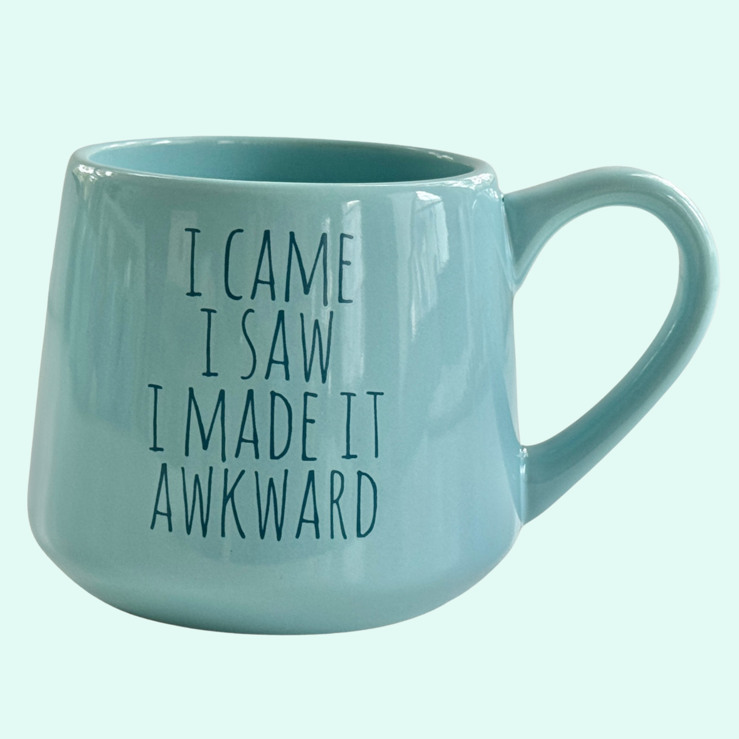 SALE I Came, I Saw, I Made It Awkward 16oz Ceramic Mug