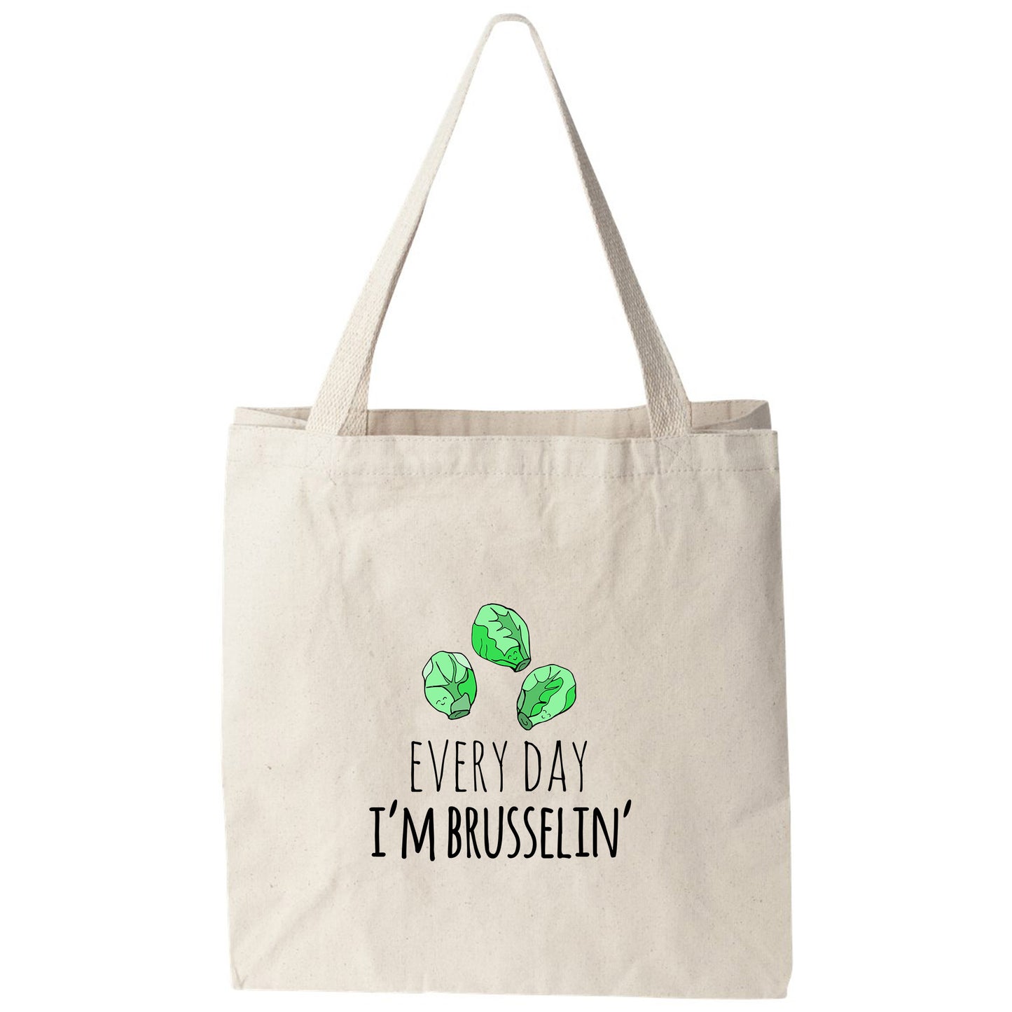 a tote bag that says every day i'm brussels