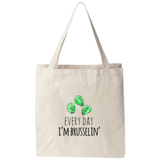a tote bag that says every day i'm brussels