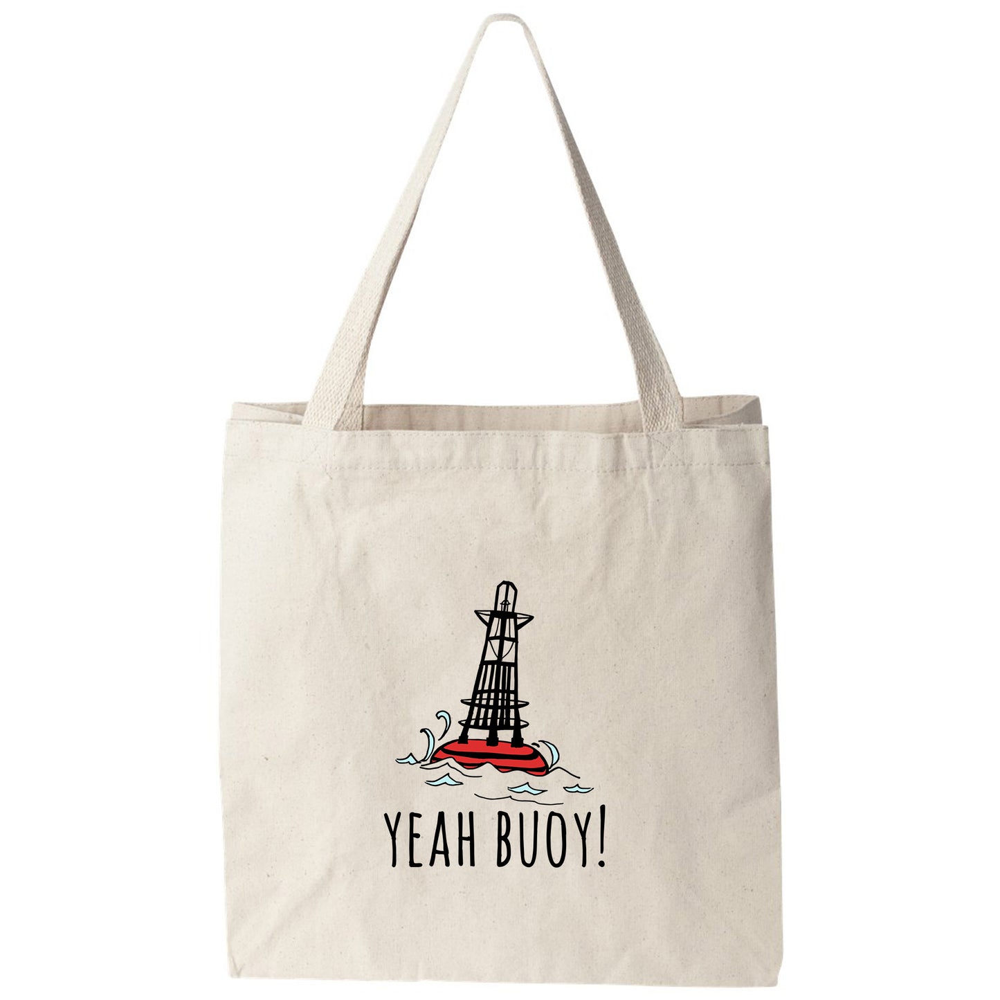 a tote bag with the words yeah buoy on it