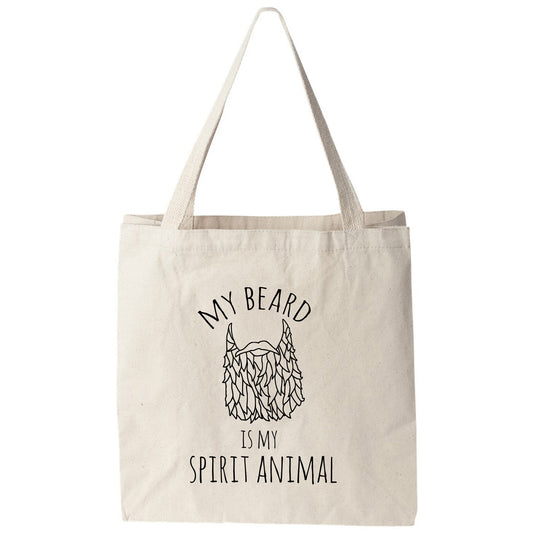 a tote bag that says, my beard is my spirit animal