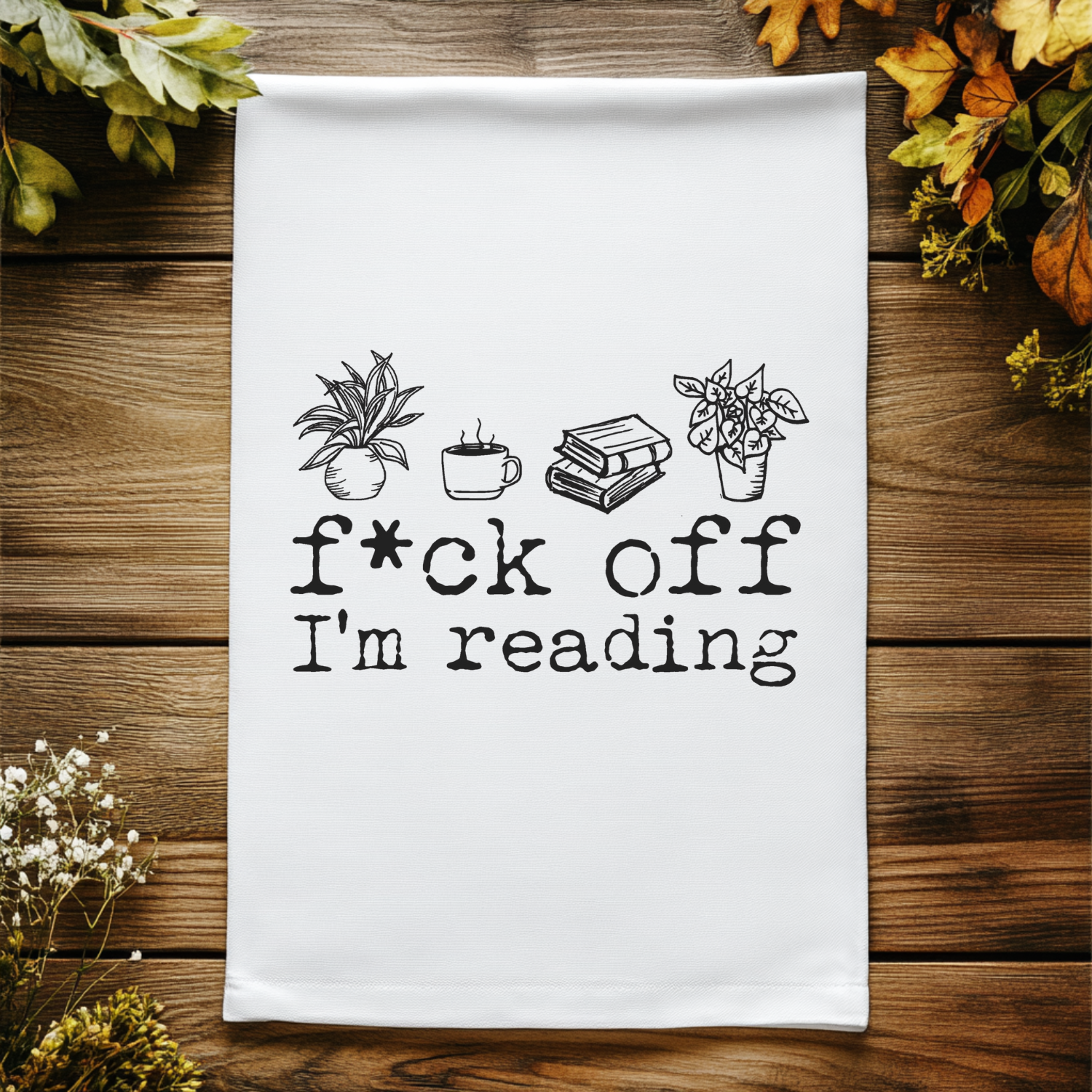 F*ck Off I'm Reading Kitchen Towel