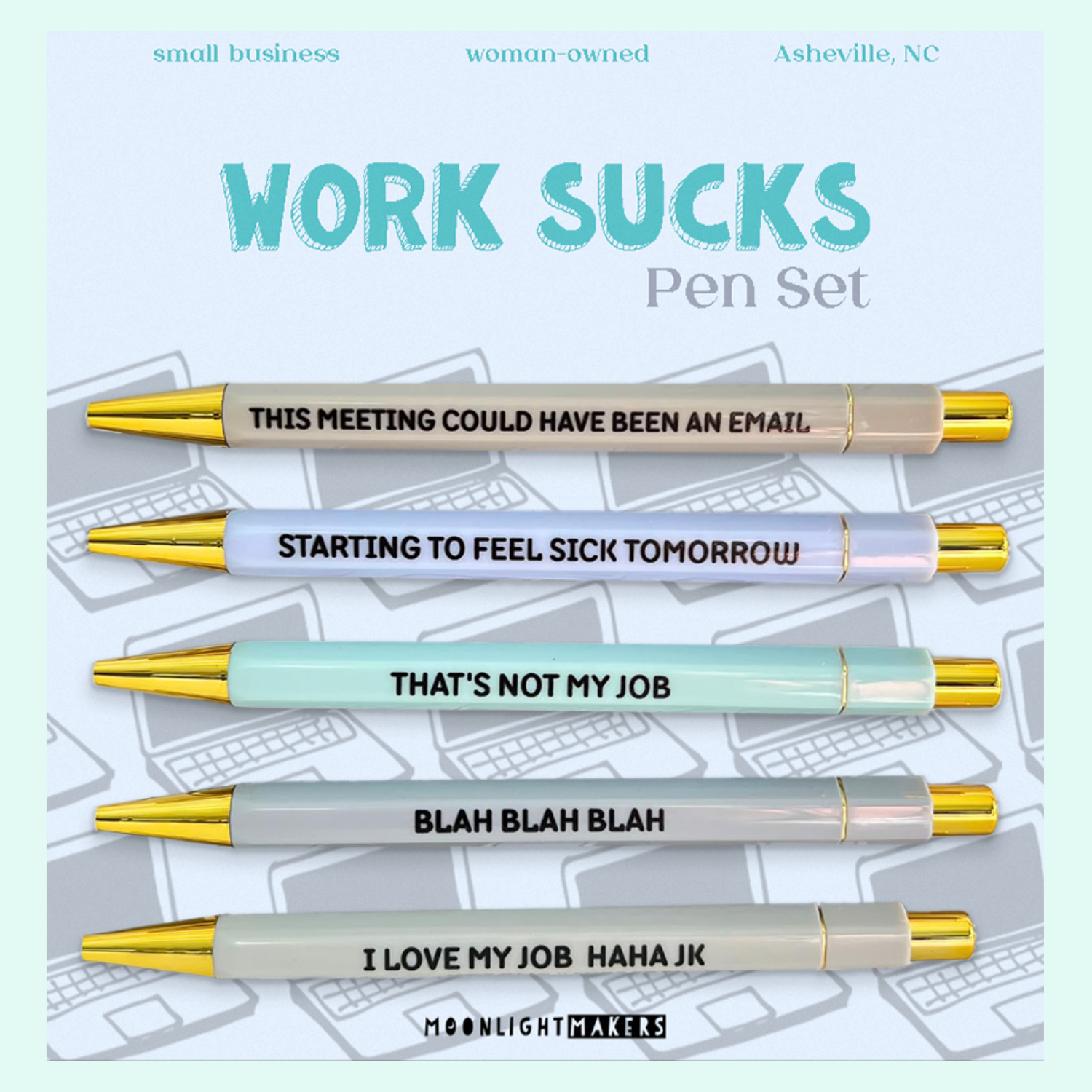 Work Sucks - Pen Set - MoonlightMakers
