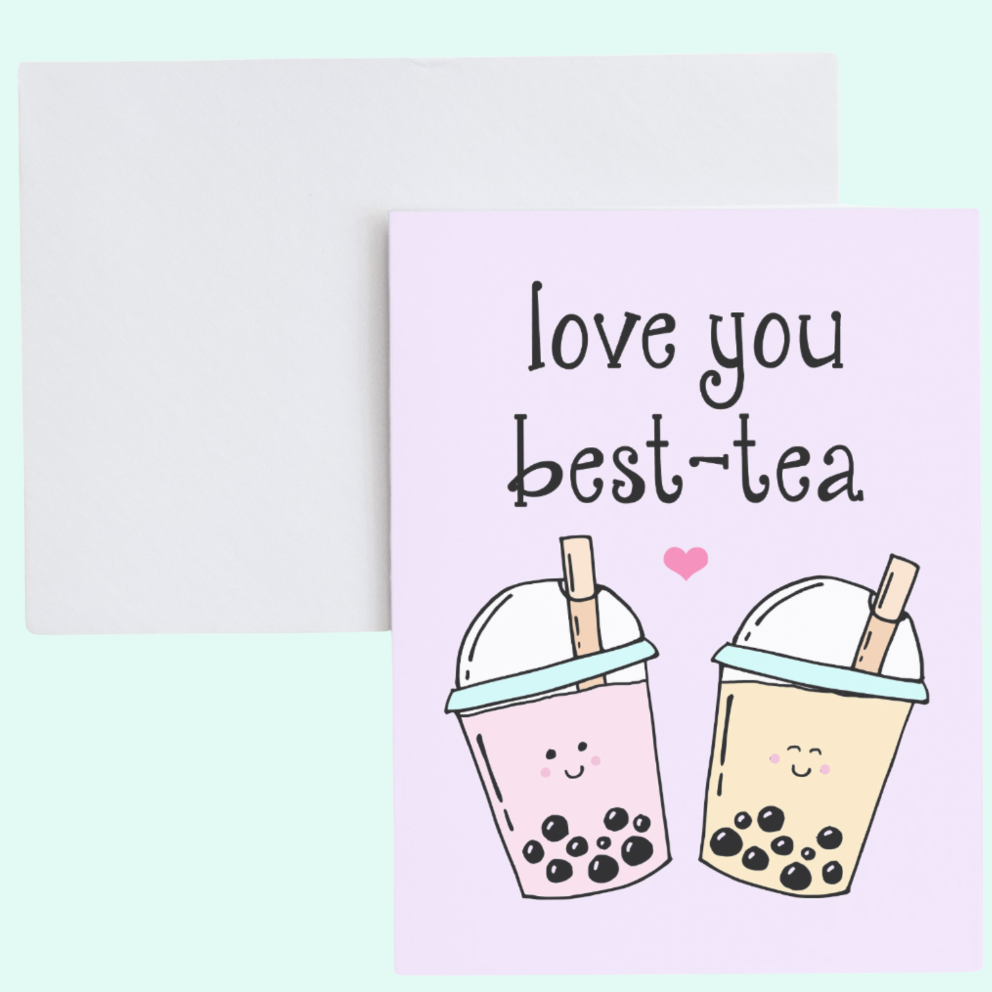 a card with two cups of tea and the words love you best - tea