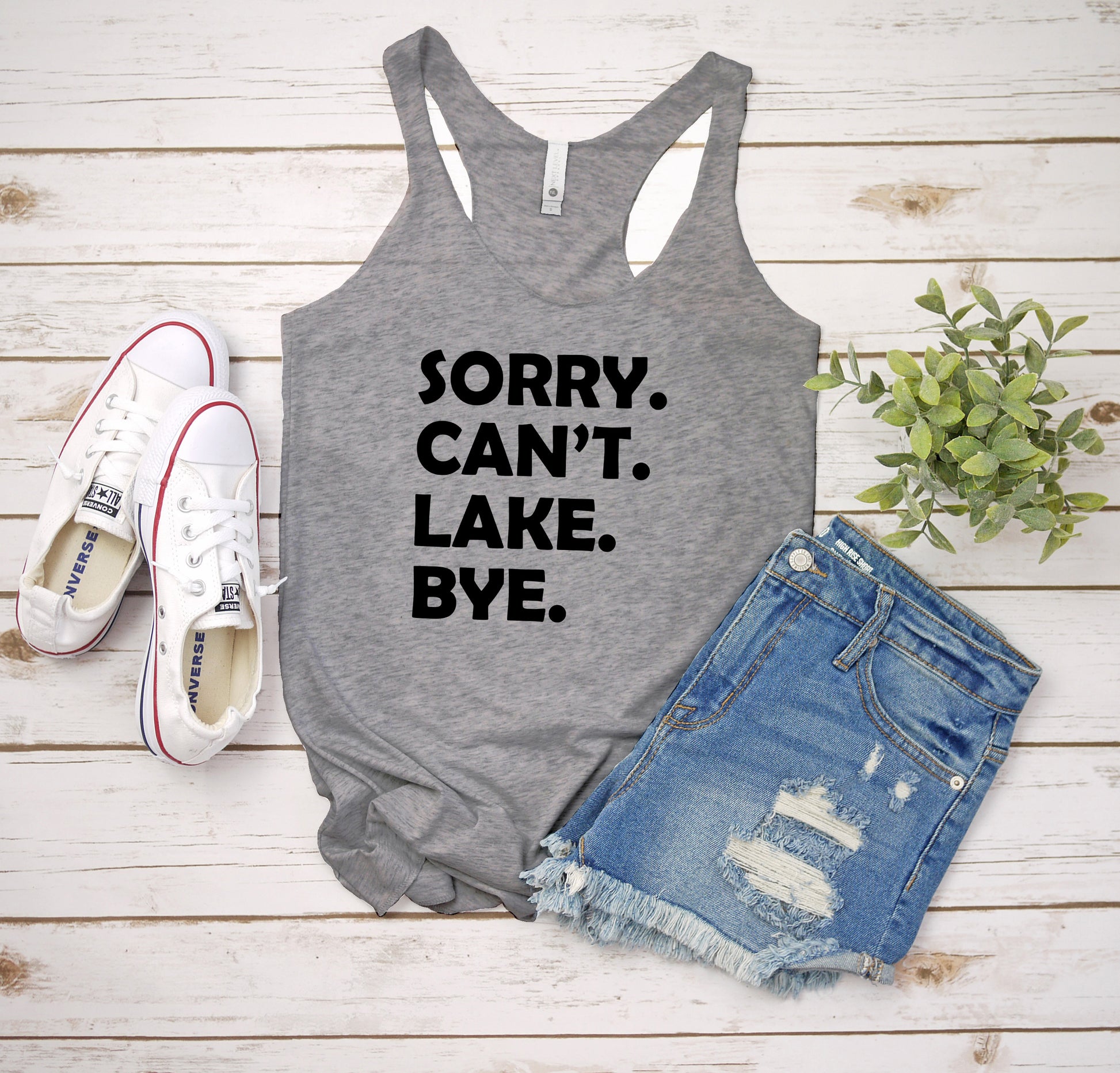 a tank top that says sorry can't lake bye